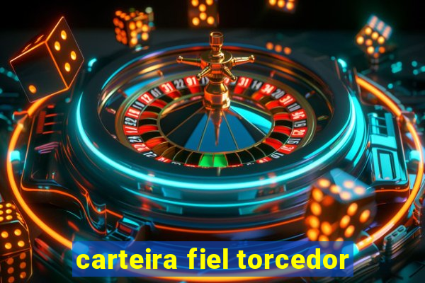 carteira fiel torcedor